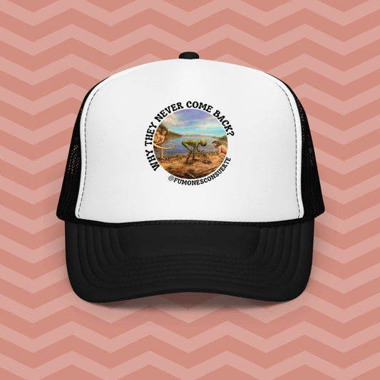 GORRA TRUCKER: WHY THEY NEVER COME BACK